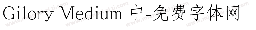 Gilory Medium 中字体转换